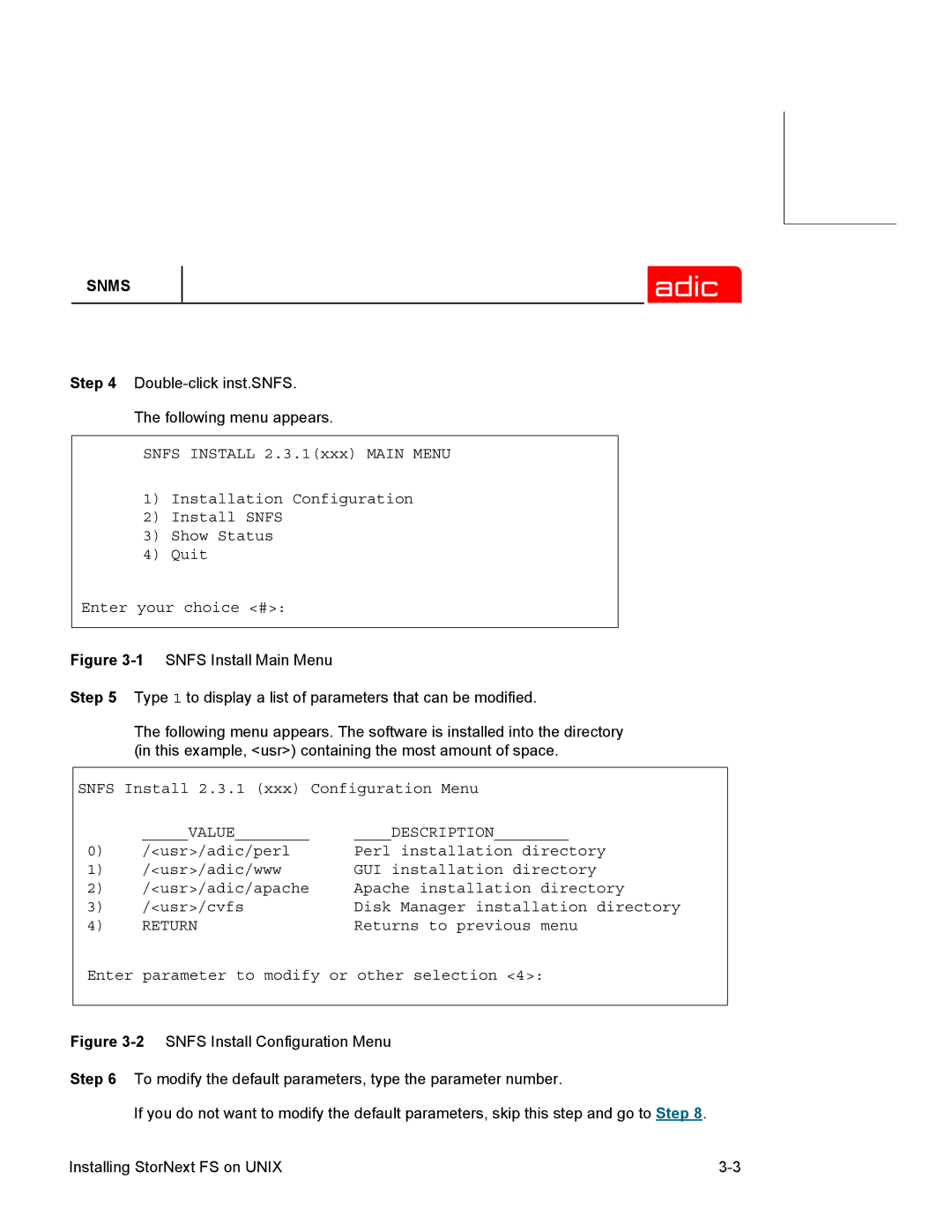 ADIC SNMS 2.3 manual Double-click inst.SNFS Following menu appears 