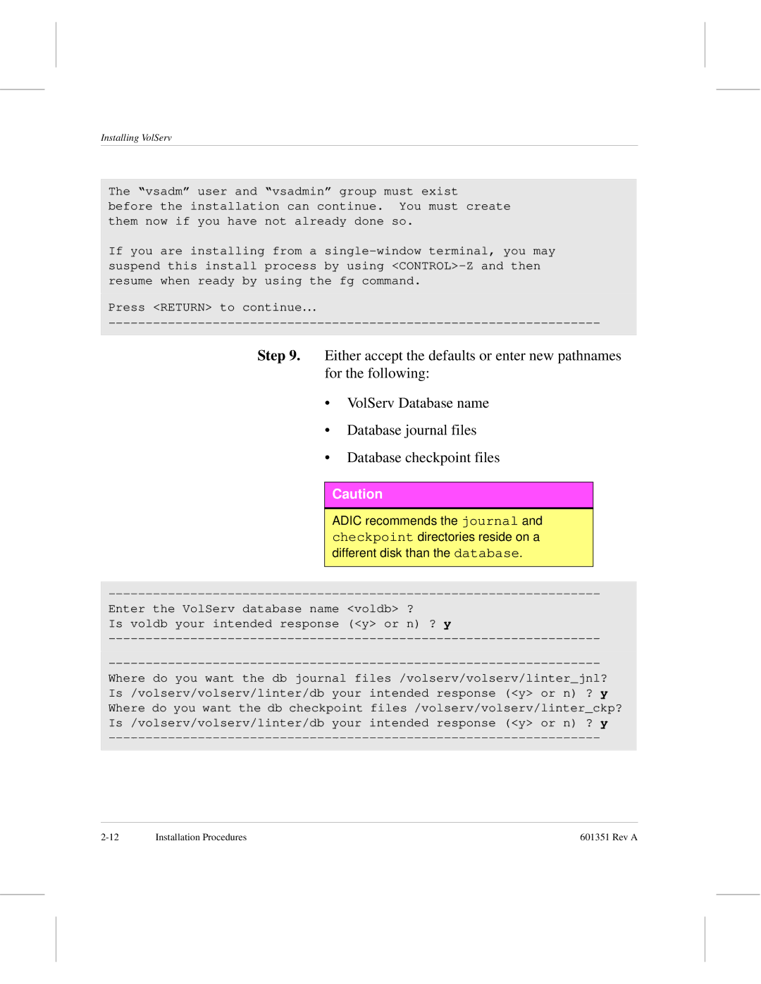 ADIC Version 5.0 manual Installing VolServ 