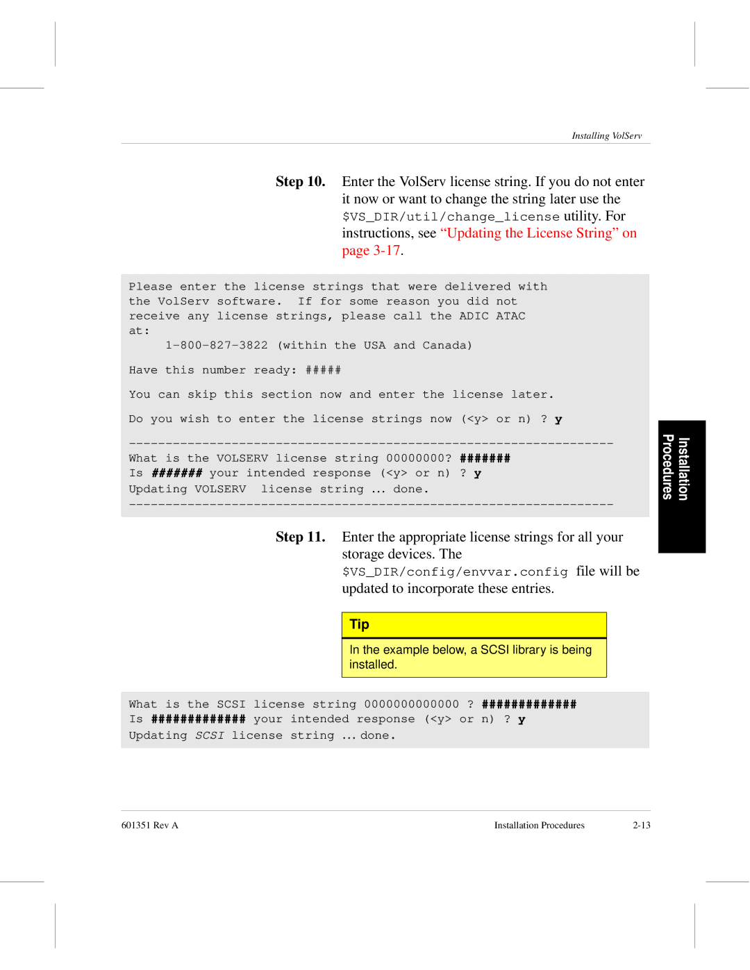 ADIC Version 5.0 manual Example below, a Scsi library is being installed 