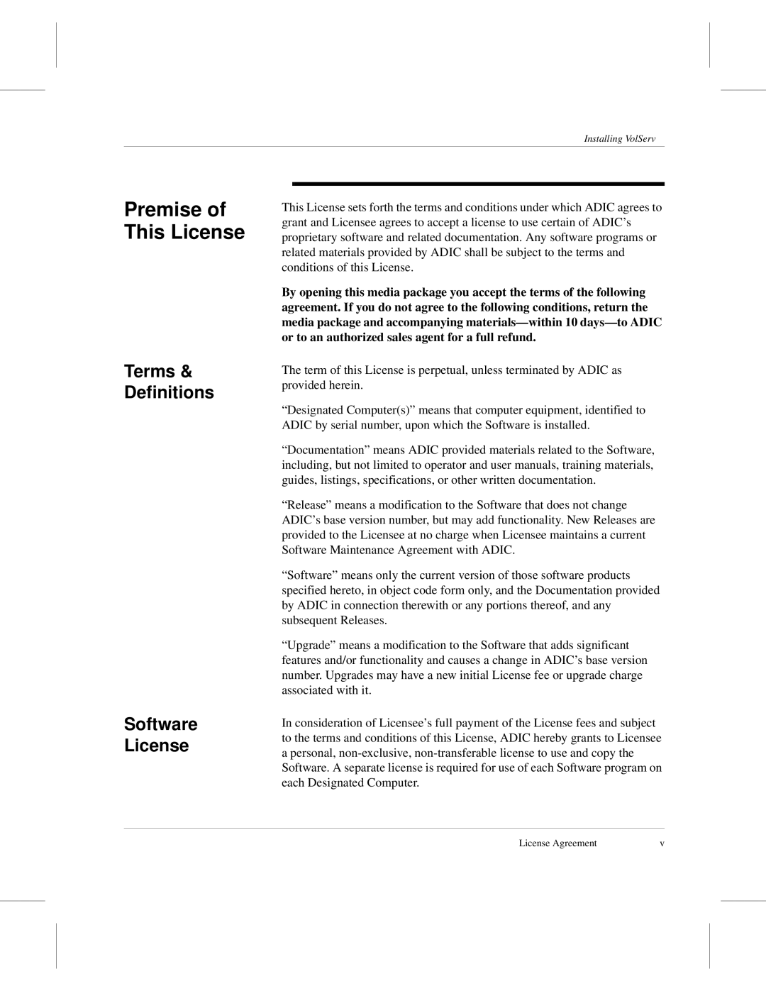 ADIC Version 5.0 manual Premise of This License, Terms Definitions Software License 