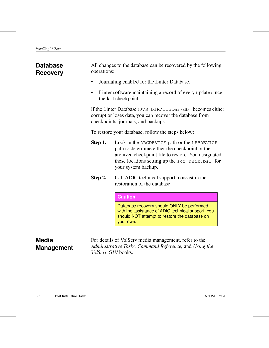 ADIC Version 5.0 manual Database Recovery, Management 