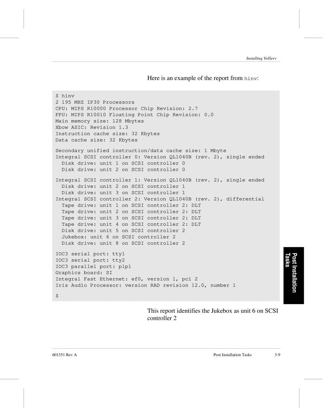 ADIC Version 5.0 manual Here is an example of the report from hinv 