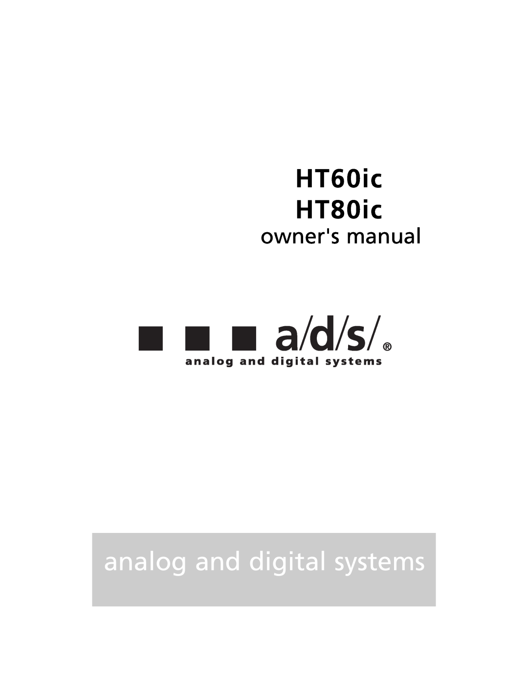 ADS Technologies HT60IC, HT80IC owner manual HT60ic HT80ic, analog and digital systems 