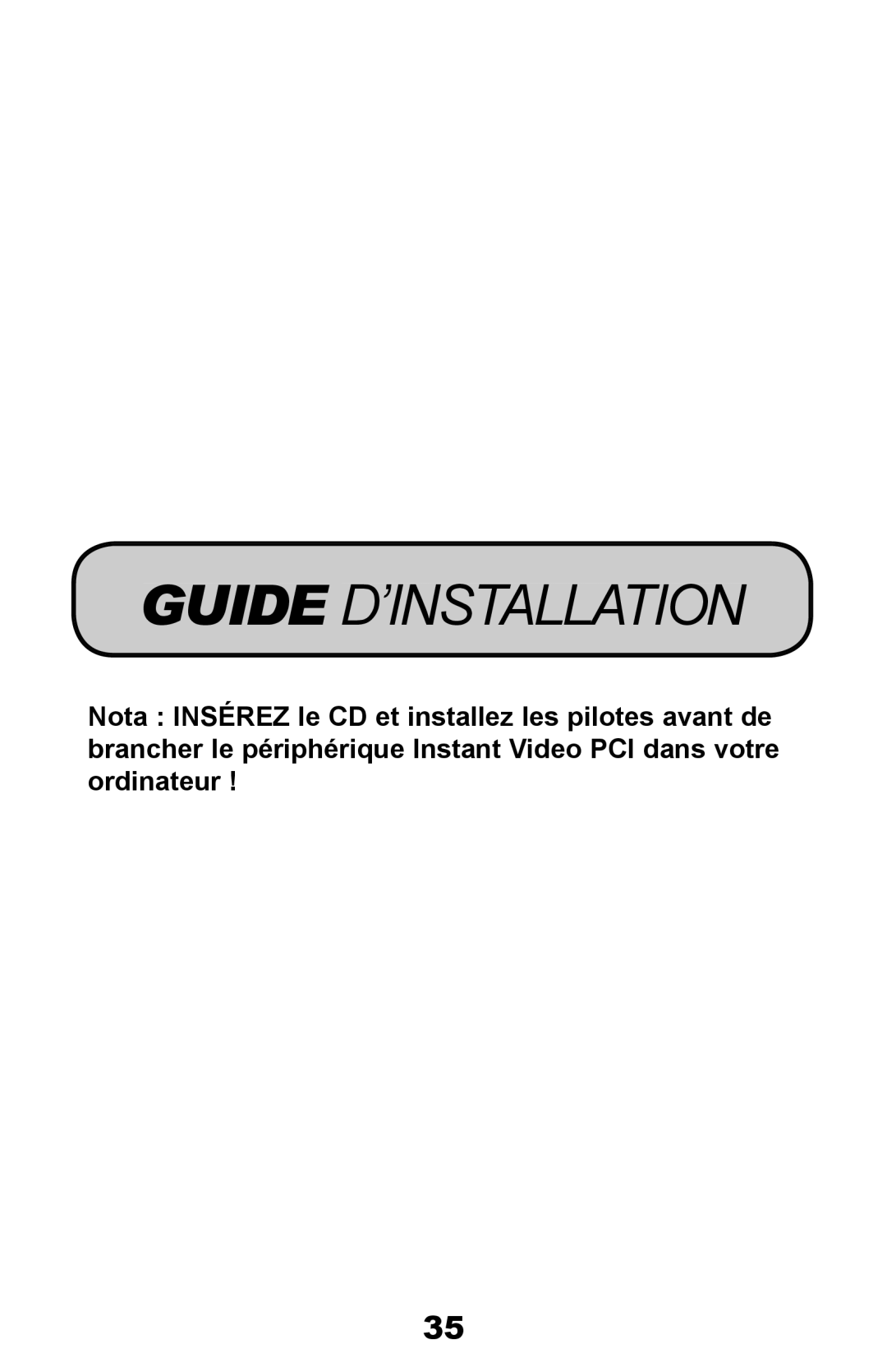 ADS Technologies Instant Video PCI manual Guide D’INSTALLATION 