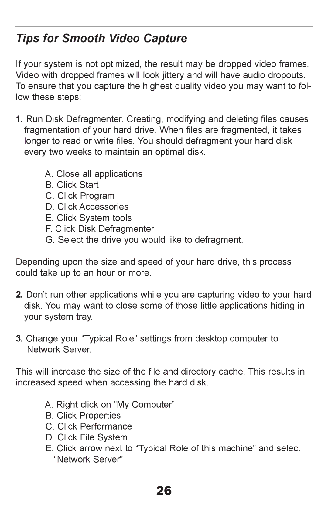 ADS Technologies None manual Tips for Smooth Video Capture 