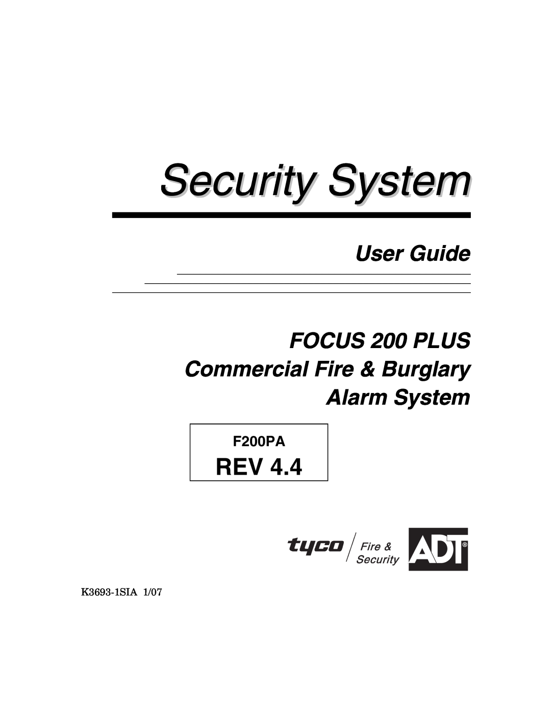 ADT Security Services 200 Plus manual Security System, User Guide FOCUS 200 PLUS, Commercial Fire & Burglary Alarm System 