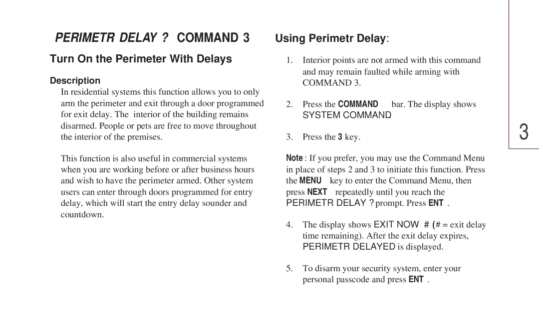 ADT Security Services 8112 manual Perimetr Delay ? Command, Turn On the Perimeter With Delays, Using Perimetr Delay 