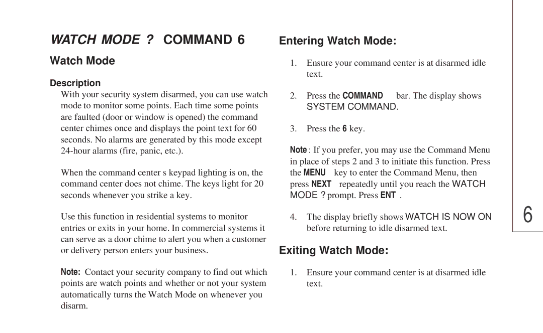 ADT Security Services 8112 manual Watch Mode ? Command, Entering Watch Mode, Exiting Watch Mode 