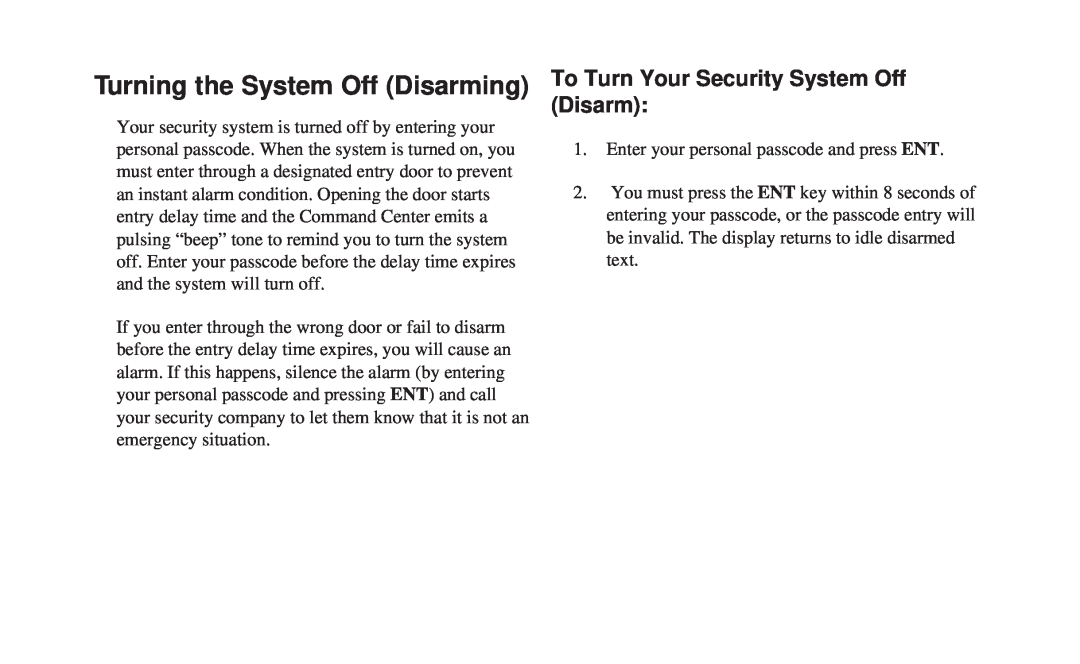 ADT Security Services 8112 manual Turning the System Off Disarming, To Turn Your Security System Off Disarm 