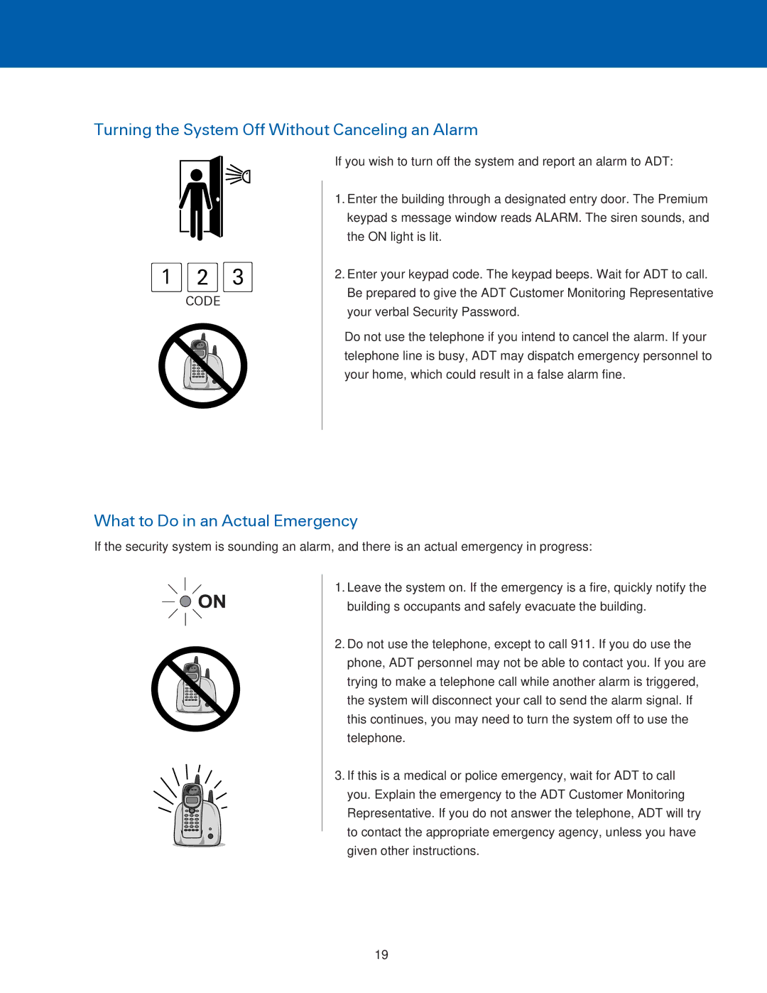 ADT Security Services BHS-3000C Turning the System Off Without Canceling an Alarm, What to Do in an Actual Emergency 