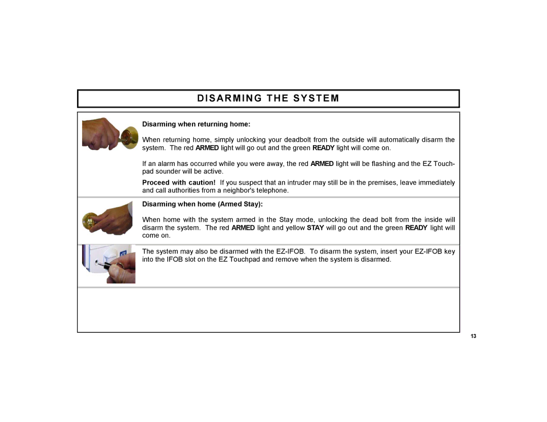 ADT Security Services EZ manual Disarming the System, Disarming when returning home, Disarming when home Armed Stay 