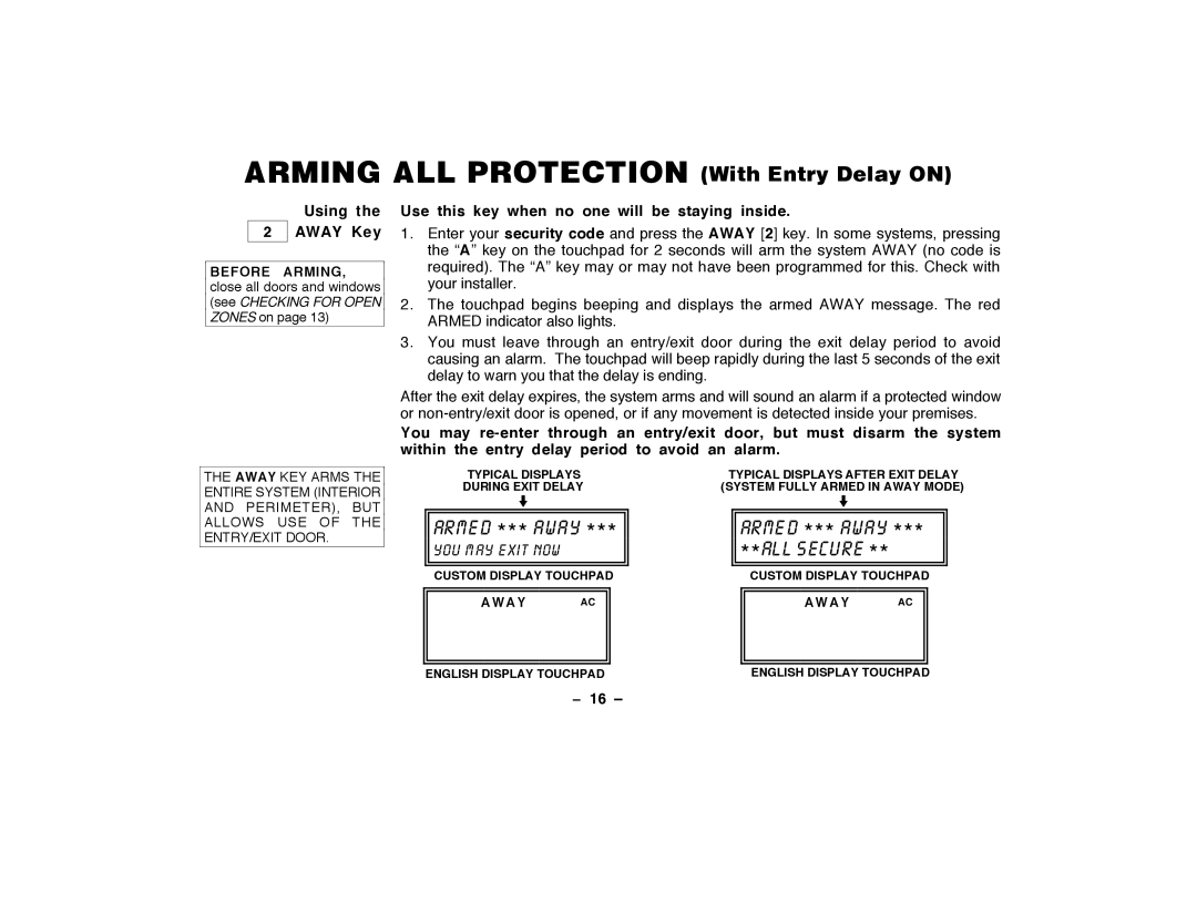 ADT Security Services Security System user manual Arming ALL Protection With Entry Delay on, Using 2 Ê Êaway Key, 16 Ð 