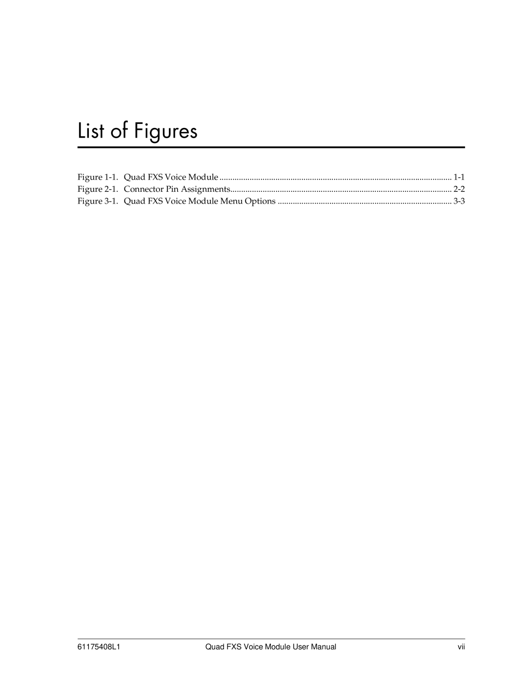 ADTRAN 1175408L1 user manual List of Figures 