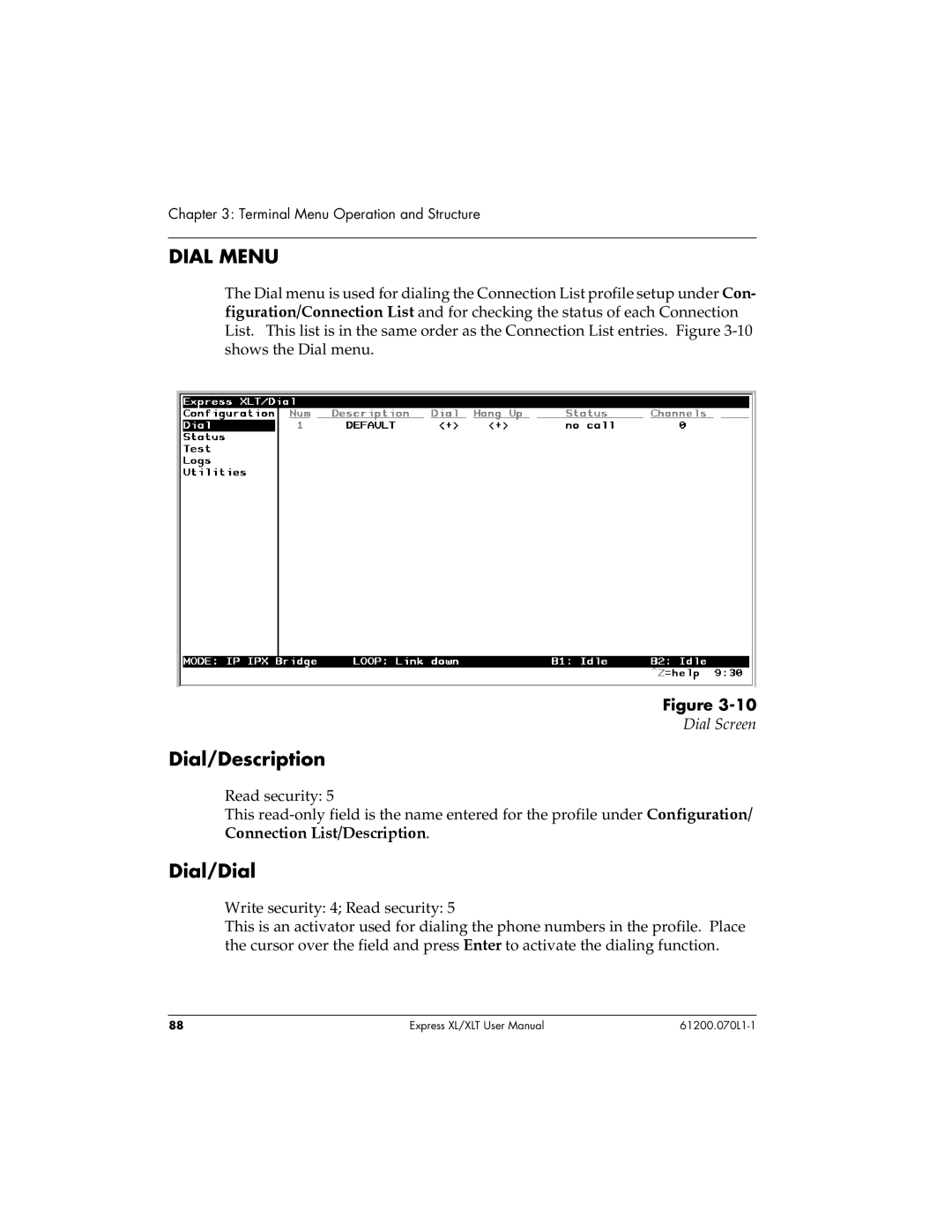 ADTRAN 1200070L1, 1200070L2 user manual Dial Menu, Dial/Description, Dial/Dial 