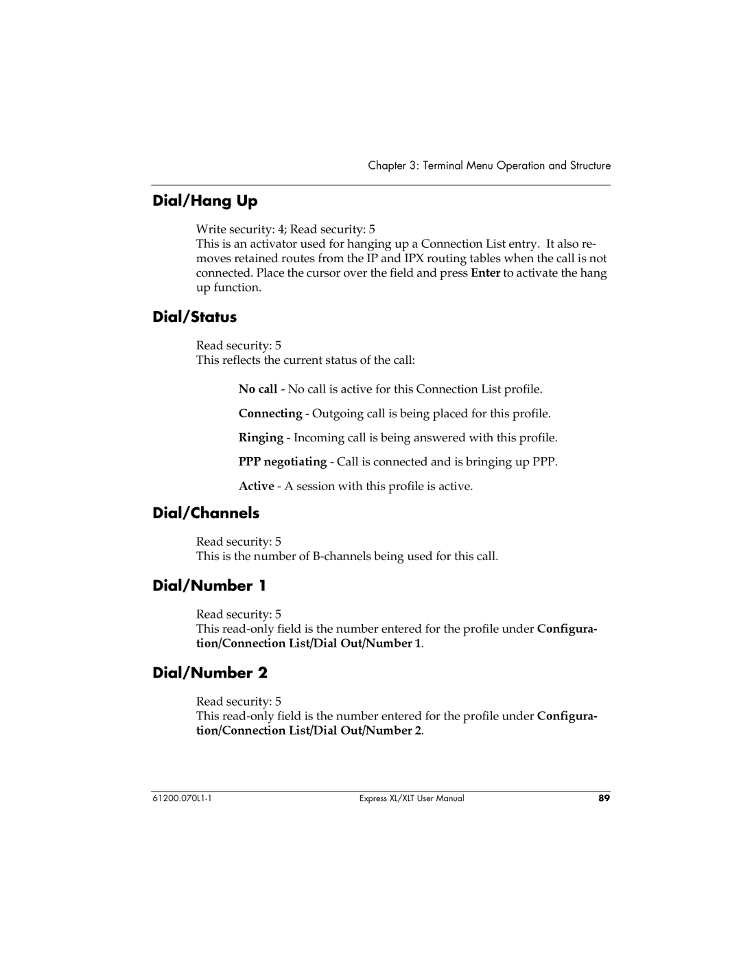 ADTRAN 1200070L2, 1200070L1 user manual Dial/Hang Up, Dial/Status, Dial/Channels, Dial/Number 