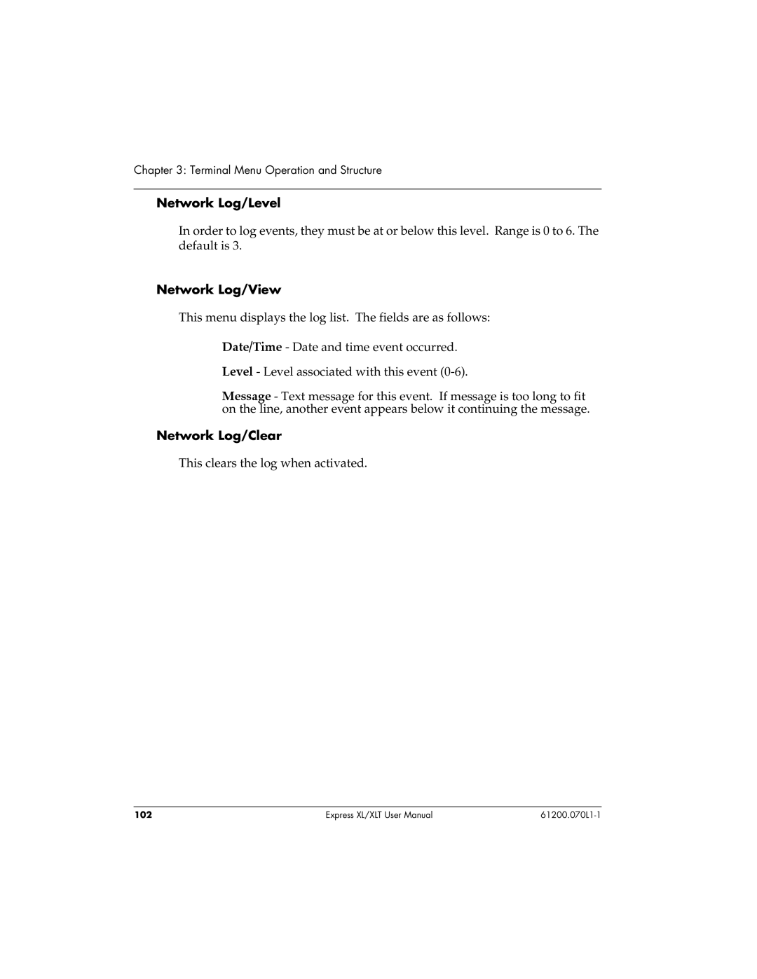 ADTRAN 1200070L1, 1200070L2 user manual Network Log/Level, Network Log/View, Network Log/Clear 