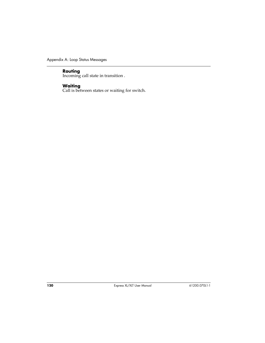 ADTRAN 1200070L1, 1200070L2 user manual Routing, Waiting 