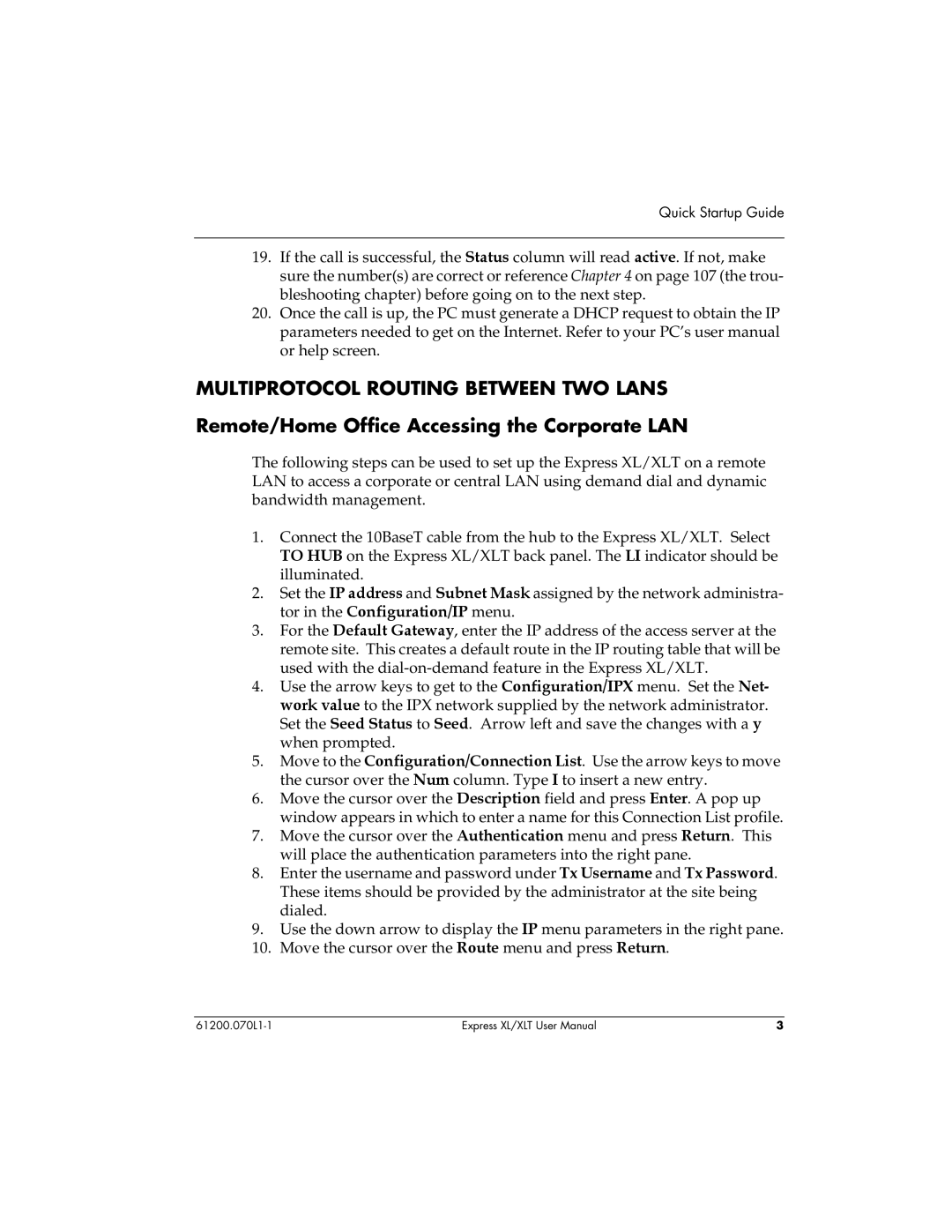 ADTRAN 1200070L2, 1200070L1 Multiprotocol Routing Between TWO Lans, Remote/Home Office Accessing the Corporate LAN 