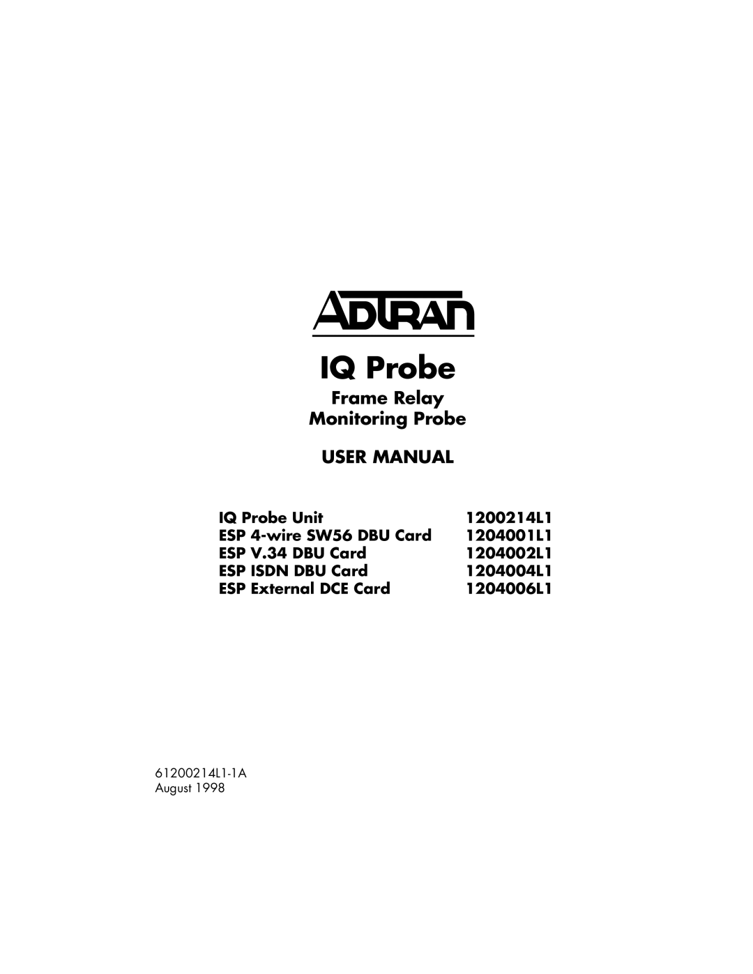 ADTRAN 1204002L1, 1200214L1, 1204006L1 user manual IQ Probe 