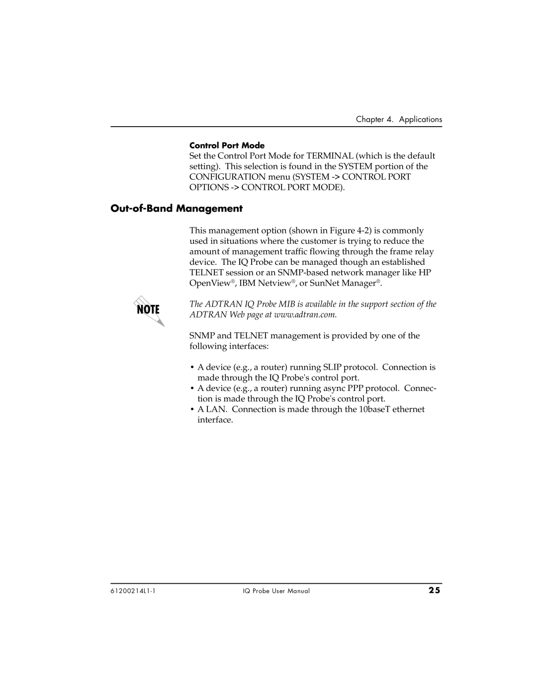 ADTRAN 1200214L1 Out-of-Band Management, Adtran IQ Probe MIB is available in the support section, Control Port Mode 