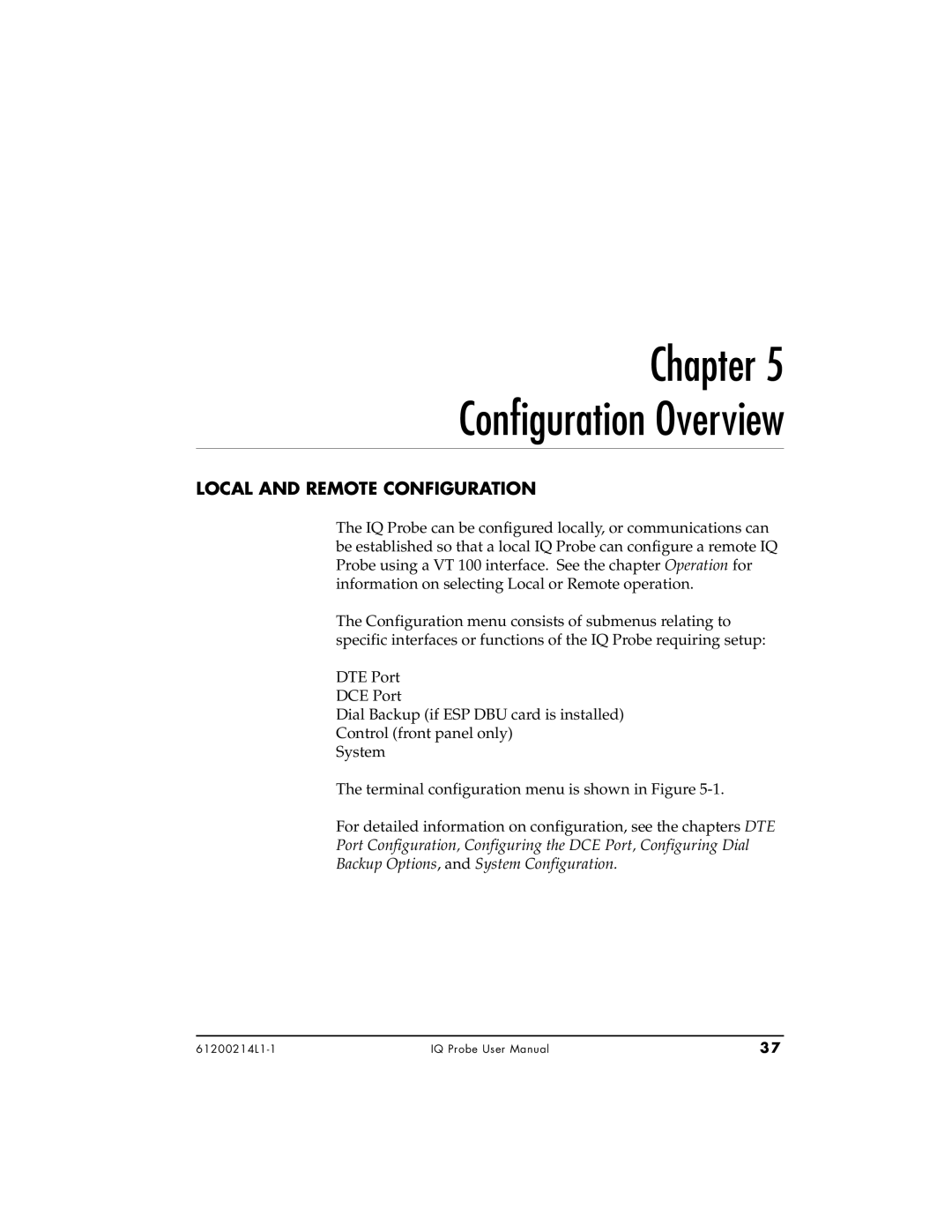 ADTRAN 1200214L1, 1204002L1, 1204006L1 user manual Chapter Configuration Overview, Local and Remote Configuration 