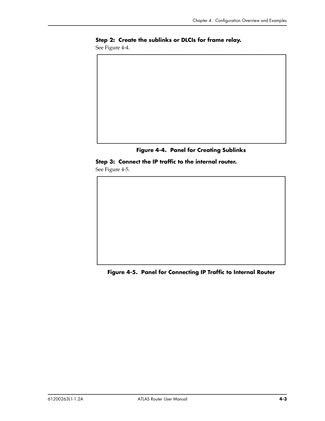 ADTRAN 1200263L1-1.2A Create the sublinks or DLCIs for frame relay, Panel for Connecting IP Traffic to Internal Router 