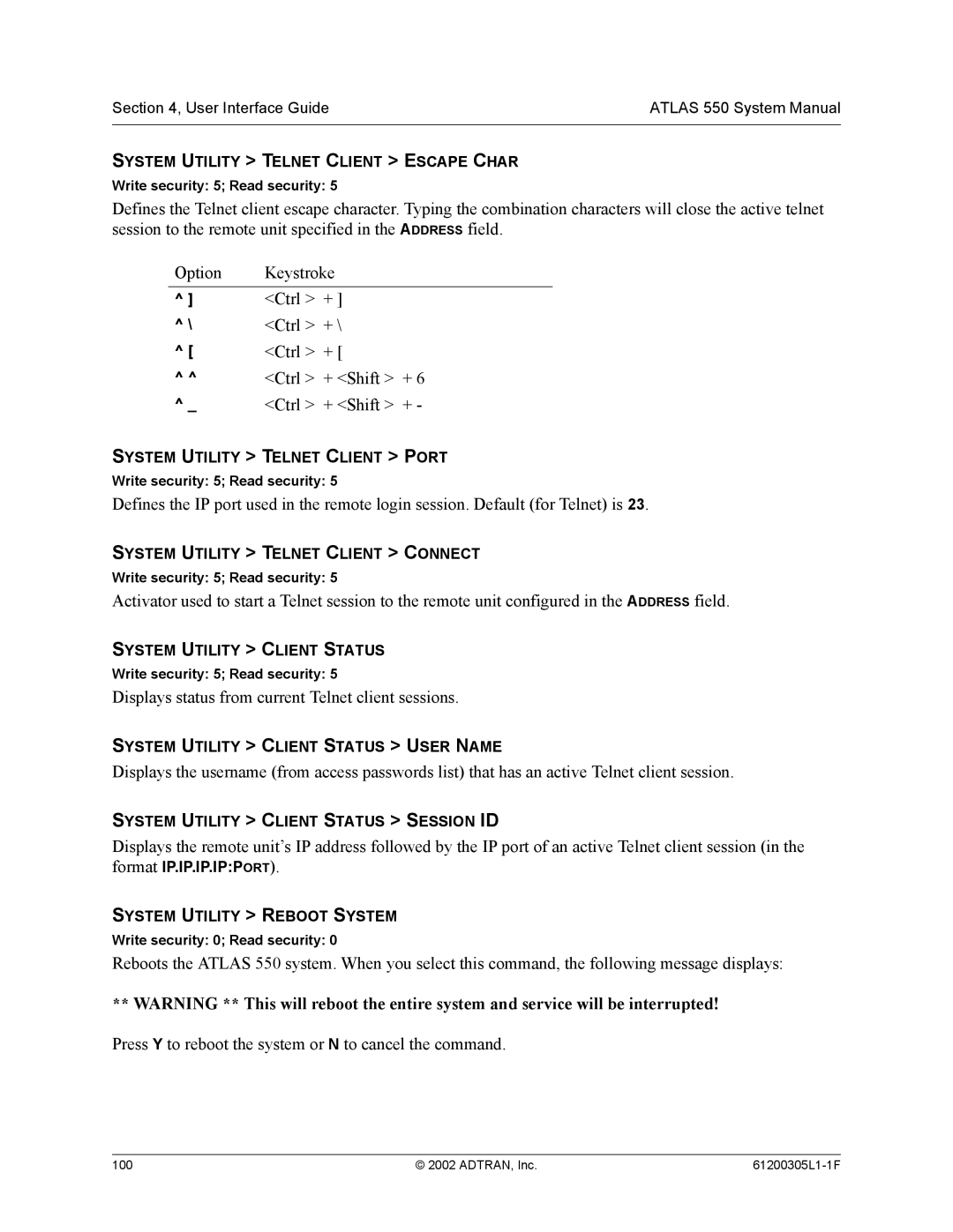 ADTRAN 1200305L1 system manual Displays status from current Telnet client sessions 