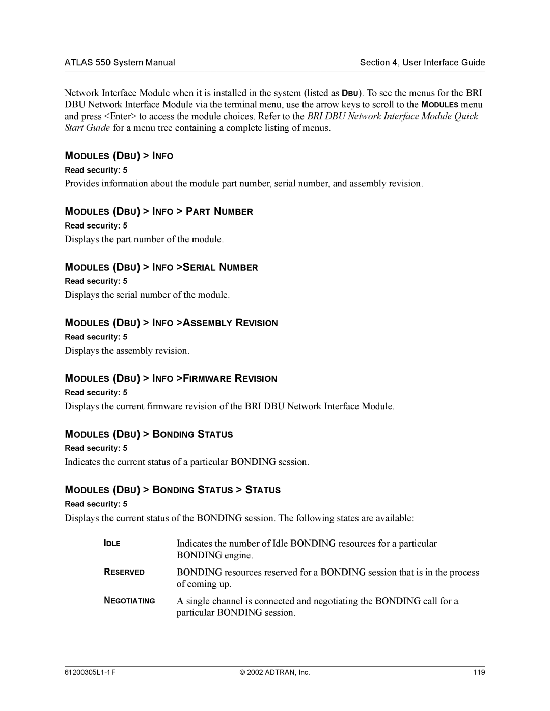 ADTRAN 1200305L1 system manual Indicates the current status of a particular Bonding session 