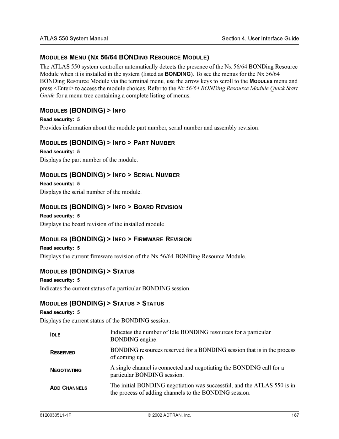 ADTRAN 1200305L1 Modules Bonding Info, Modules Bonding Status, Displays the board revision of the installed module 