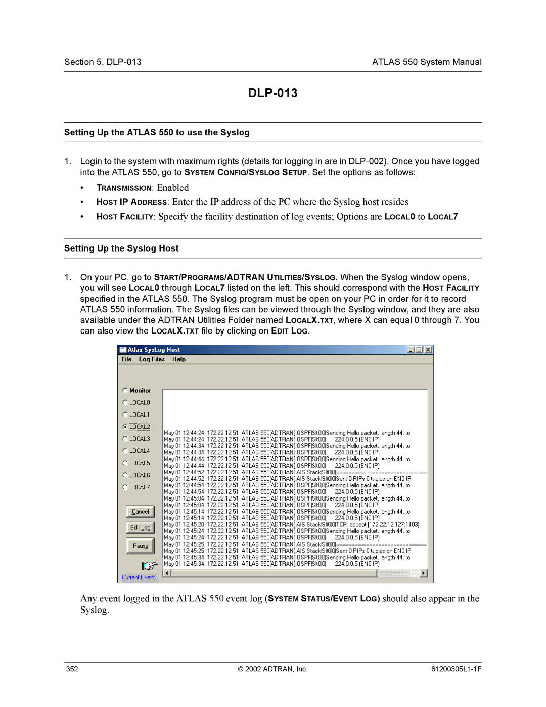 ADTRAN 1200305L1 system manual Setting Up the Atlas 550 to use the Syslog, Setting Up the Syslog Host 