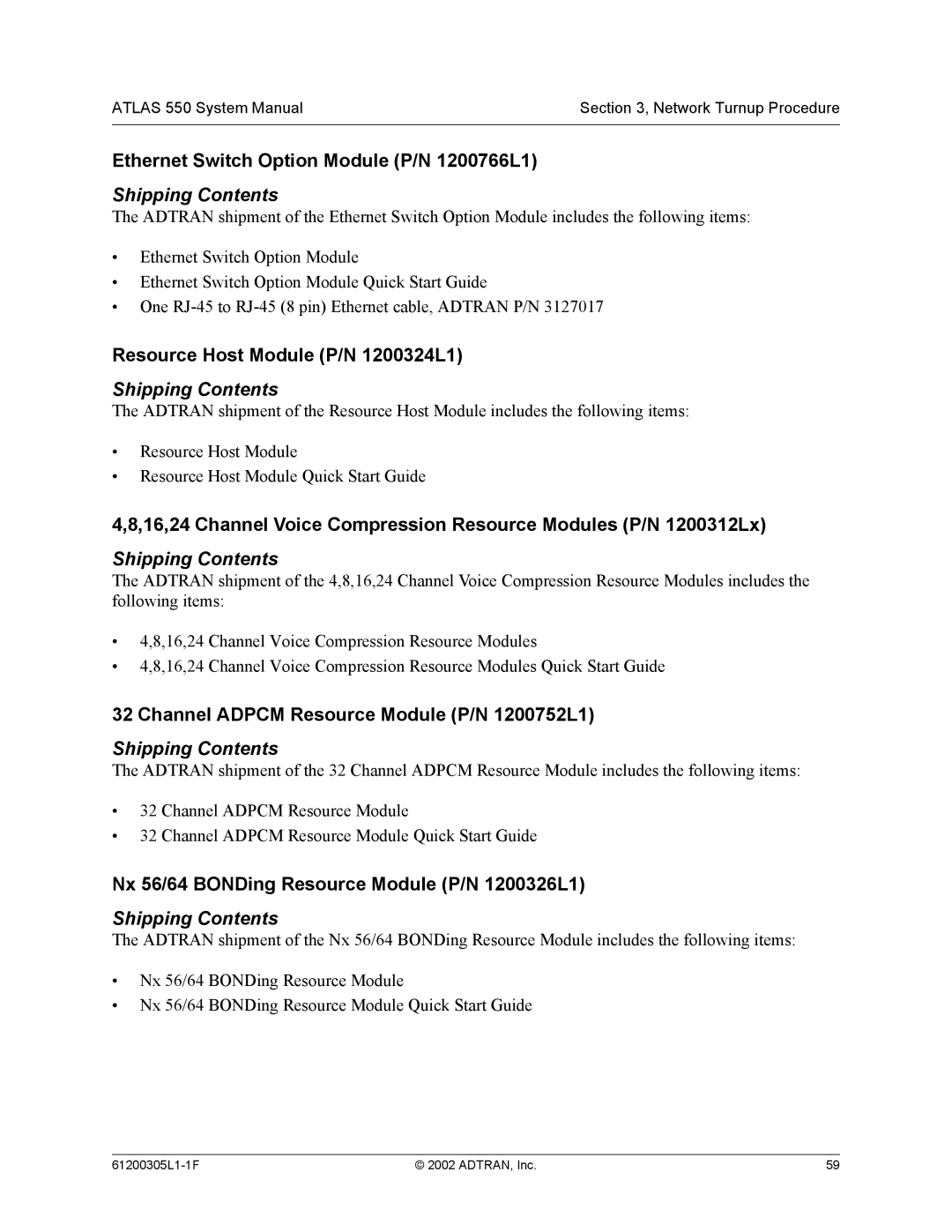 ADTRAN 1200305L1 system manual Ethernet Switch Option Module P/N 1200766L1, Resource Host Module P/N 1200324L1 