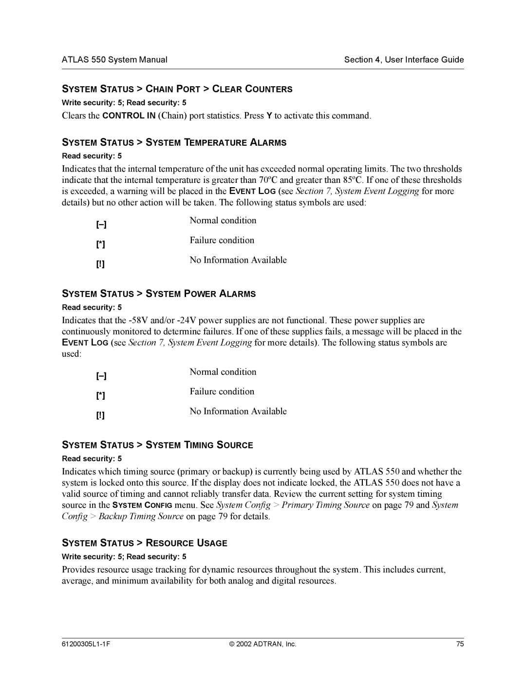 ADTRAN 1200305L1 system manual Normal condition, Failure condition, No Information Available 