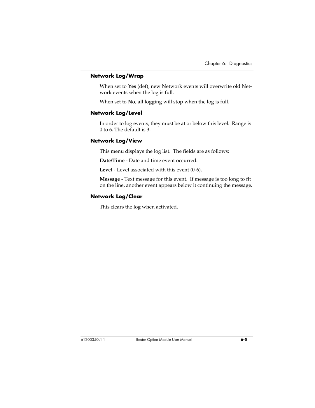 ADTRAN 1200350L1 user manual Network Log/Wrap, Network Log/Level, Network Log/View, Network Log/Clear 