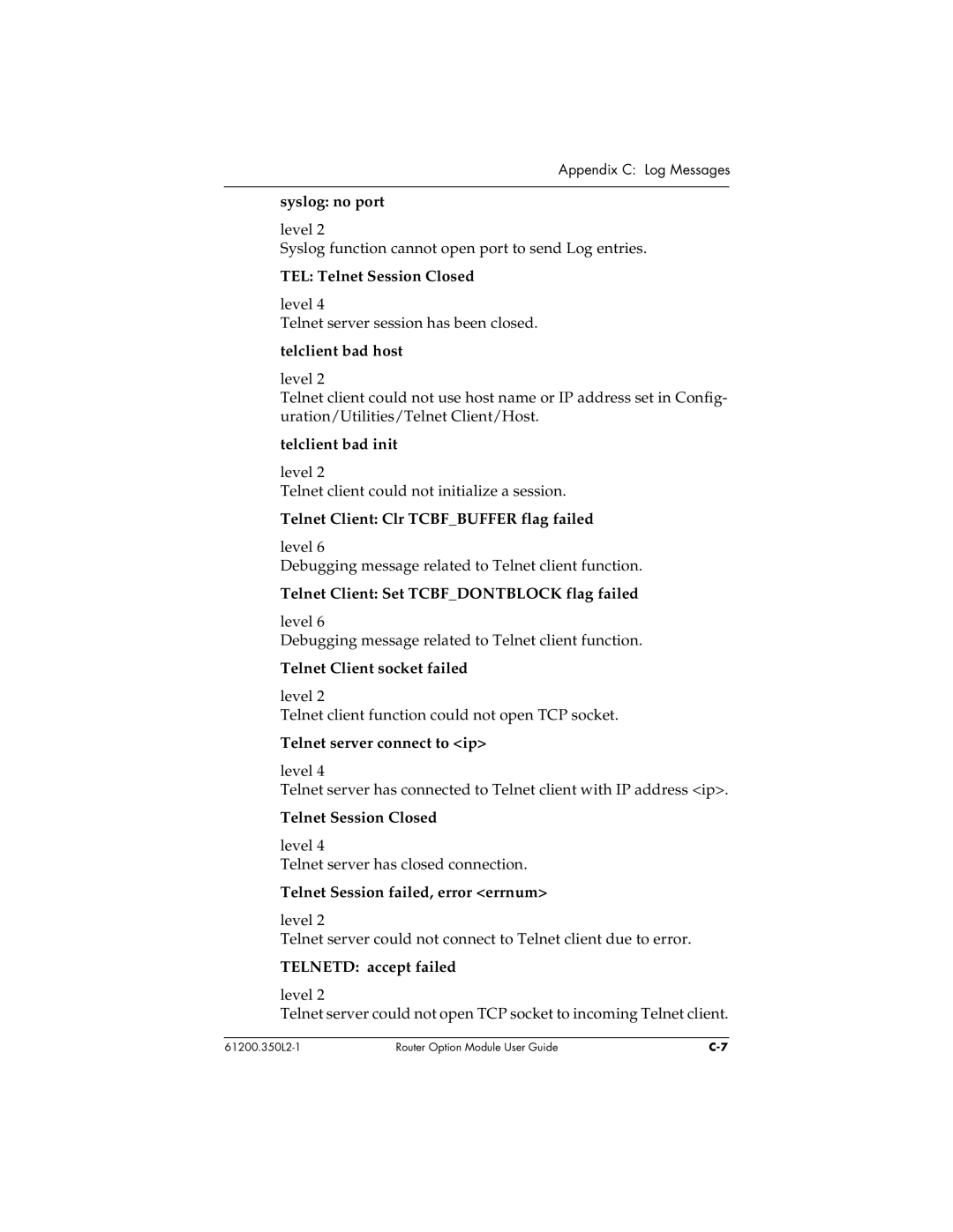 ADTRAN 1200350L1 Syslog no port, TEL Telnet Session Closed, Telclient bad host, Telclient bad init, Telnetd accept failed 