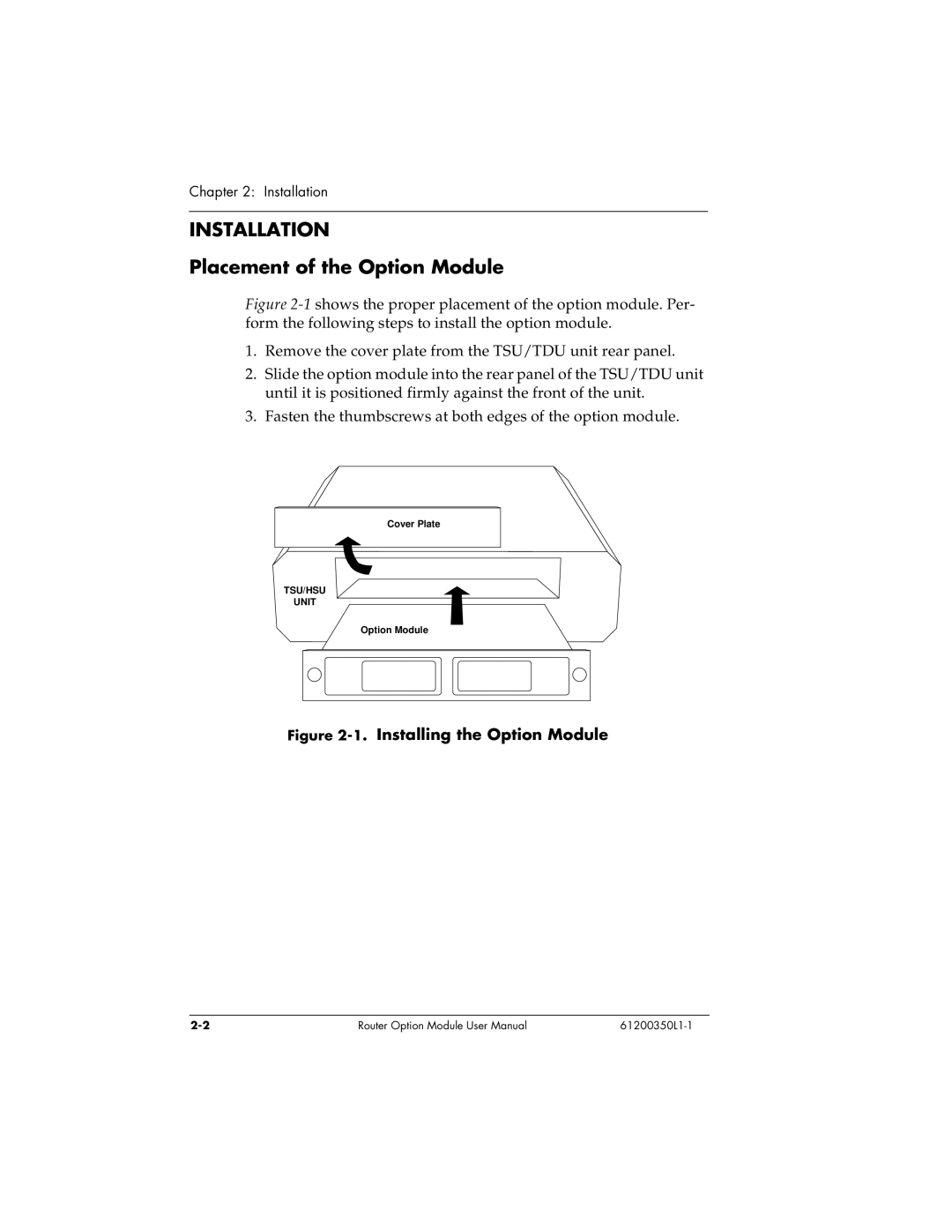 ADTRAN 1200350L1 user manual Installation, Placement of the Option Module 