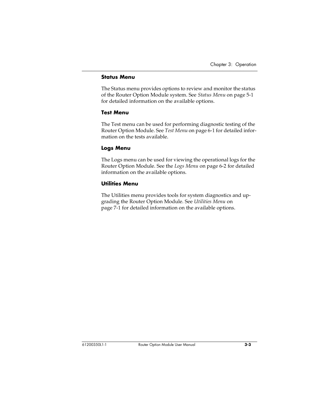 ADTRAN 1200350L1 user manual Status Menu, Test Menu, Logs Menu, Utilities Menu 