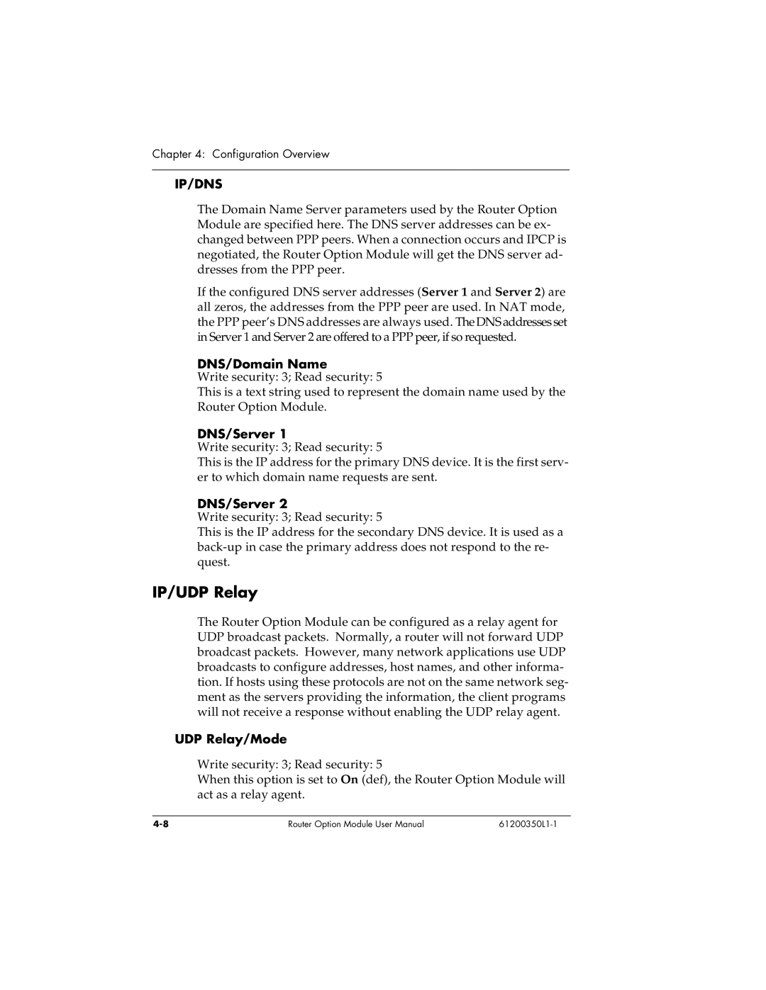 ADTRAN 1200350L1 user manual IP/UDP Relay, DNS/Domain Name, DNS/Server, UDP Relay/Mode 