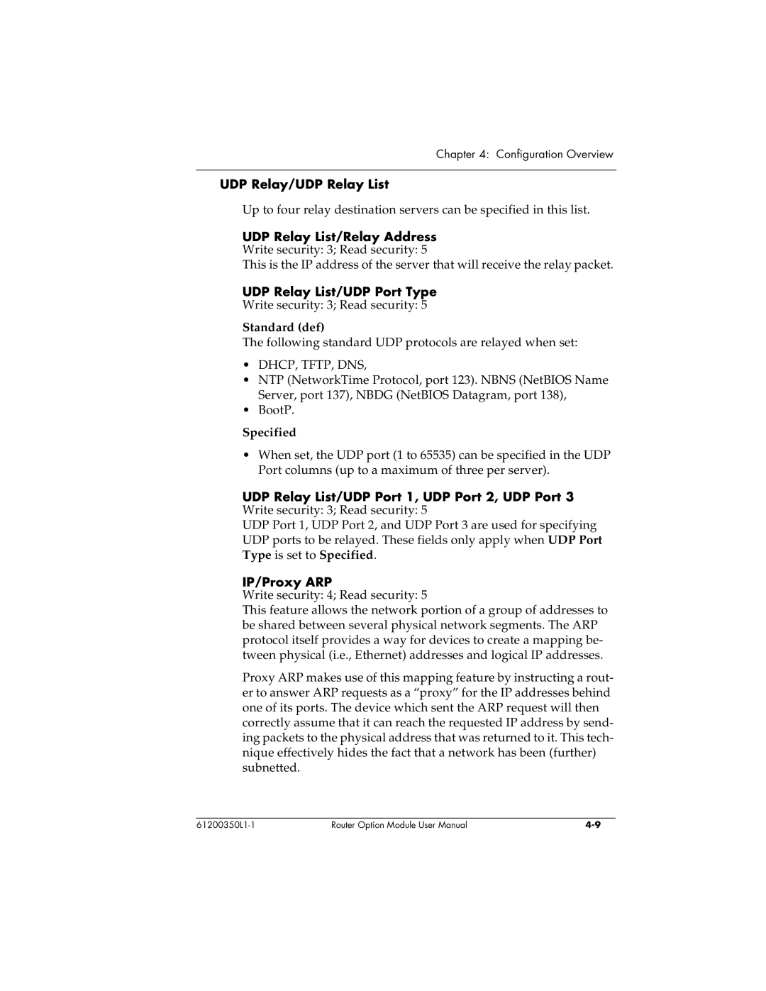 ADTRAN 1200350L1 UDP Relay/UDP Relay List, UDP Relay List/Relay Address Write security 3 Read security, IP/Proxy ARP 