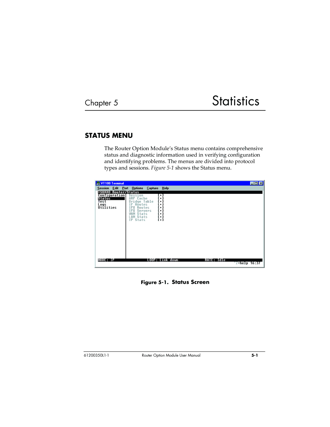 ADTRAN 1200350L1 user manual Status Menu, Status Screen 