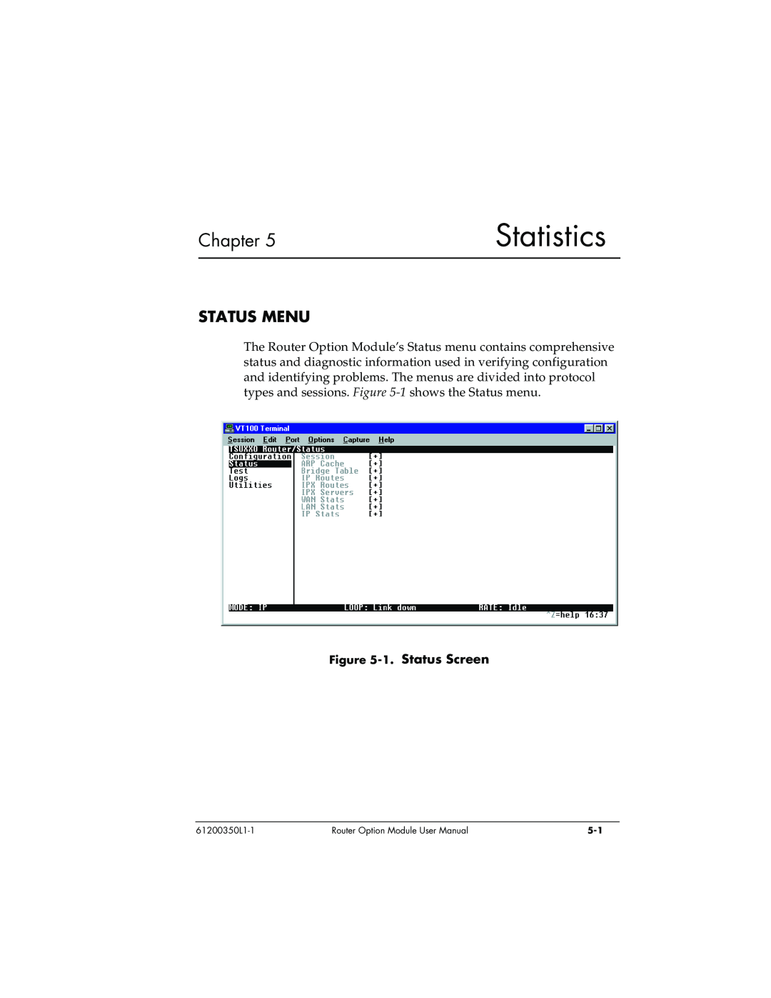 ADTRAN user manual Statistics, Status Menu, 1. Status Screen, Chapter, 61200350L1-1, Router Option Module User Manual 