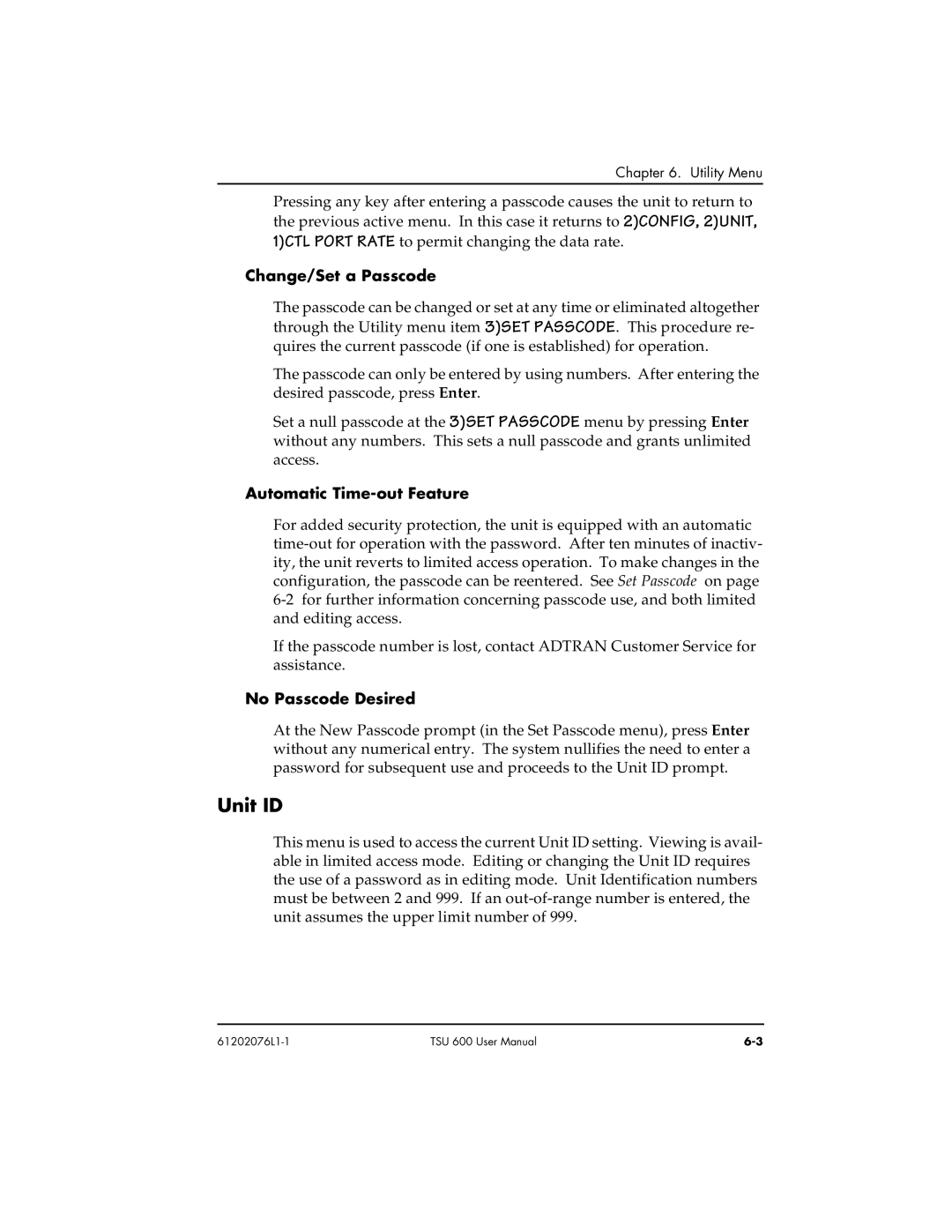 ADTRAN 1202076L1#DC, 1202076L2 user manual Unit ID, Change/Set a Passcode, Automatic Time-out Feature, No Passcode Desired 