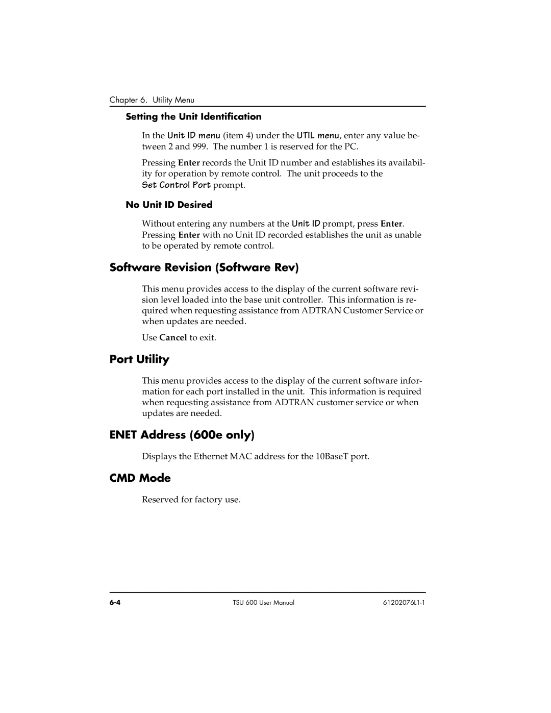 ADTRAN 1202076L2#DC, 1202076L1 user manual Software Revision Software Rev, Port Utility, Enet Address 600e only, CMD Mode 