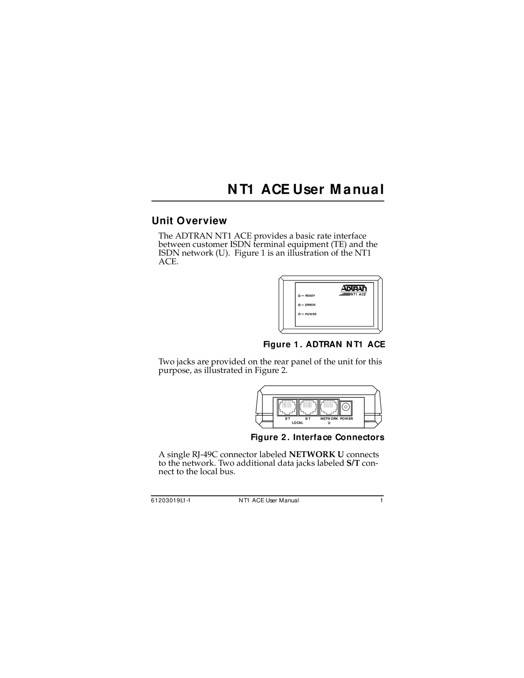 ADTRAN 1203019L3, 1203019L2, 203019L1 user manual Unit Overview, Adtran NT1 ACE 