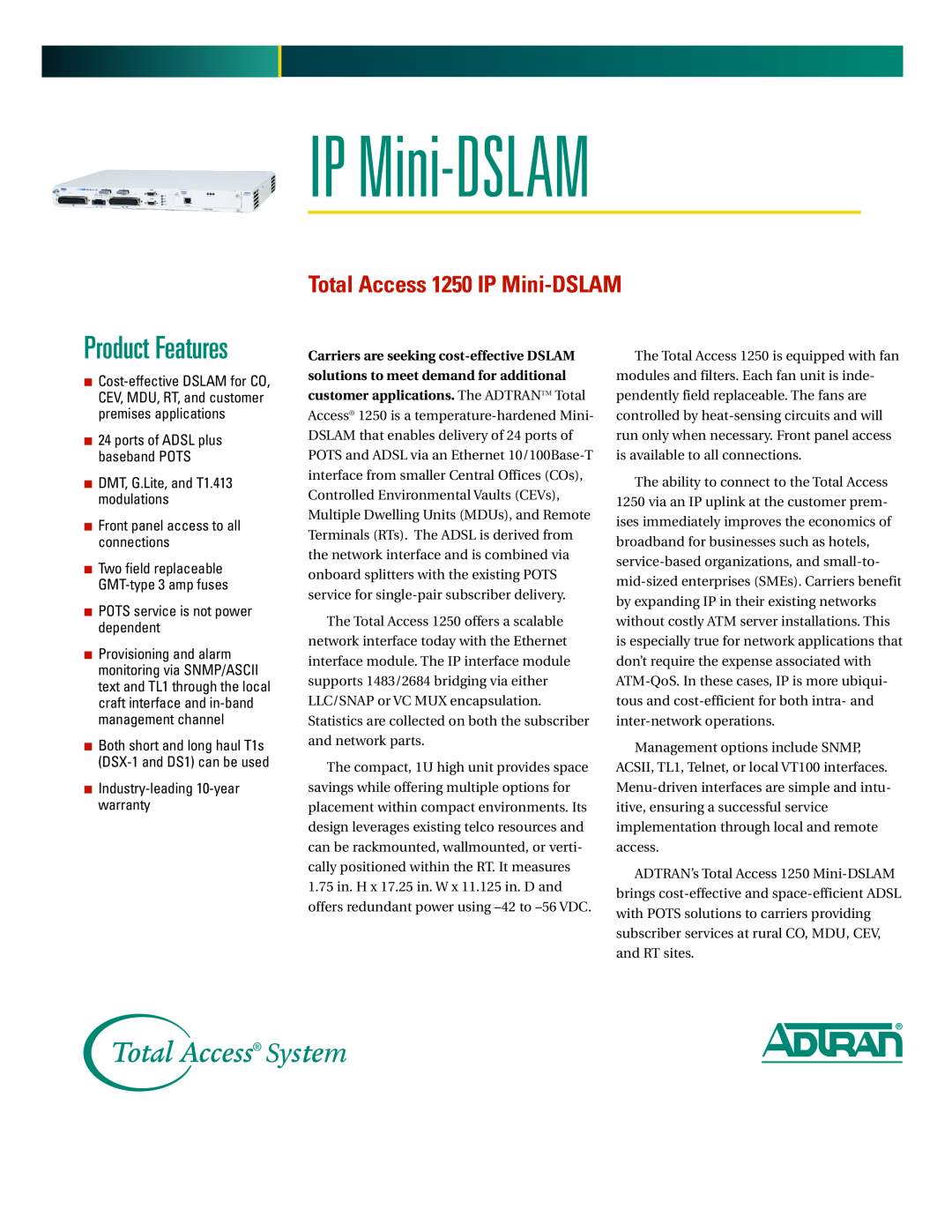 ADTRAN warranty Product Features, Total Access 1250 IP Mini-DSLAM, DMT, G.Lite, and T1.413 modulations 
