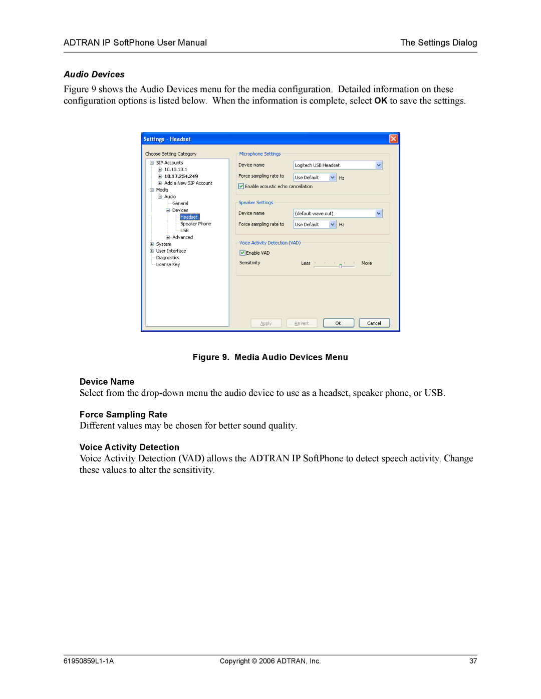 ADTRAN 1950859L1 user manual Different values may be chosen for better sound quality 