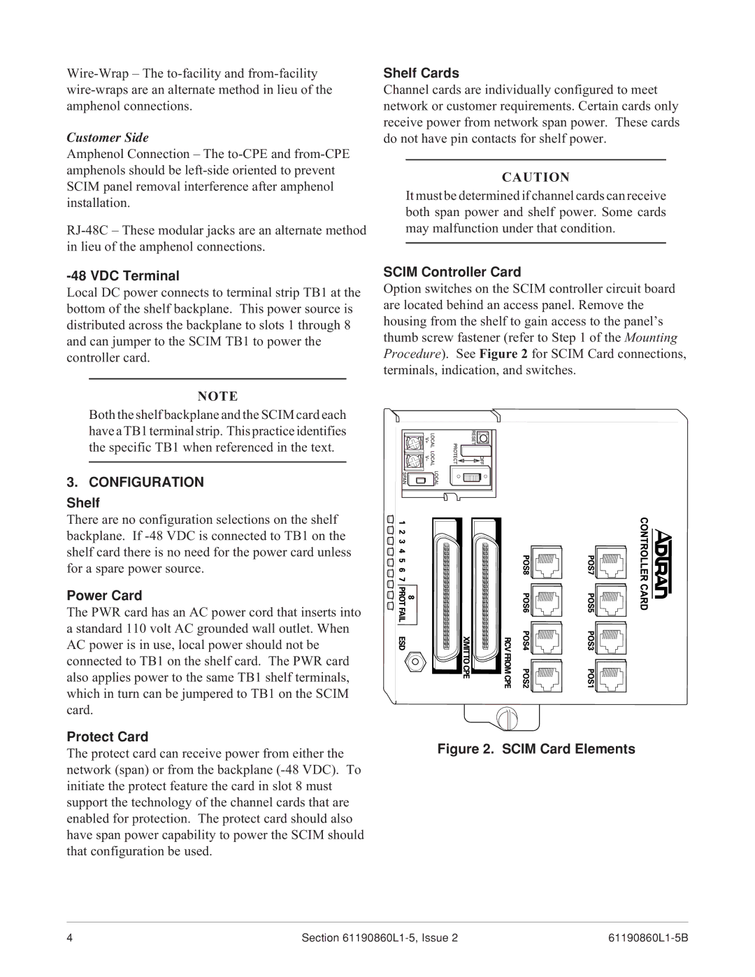 ADTRAN 1xN specifications Configuration 