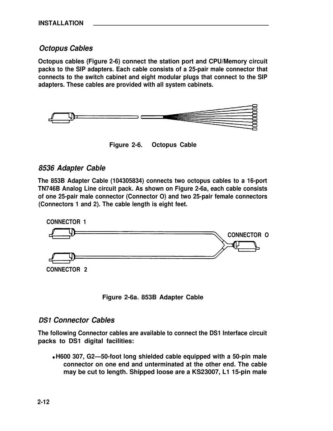 ADTRAN 25 manual Octopus Cables, Connector Connector O 