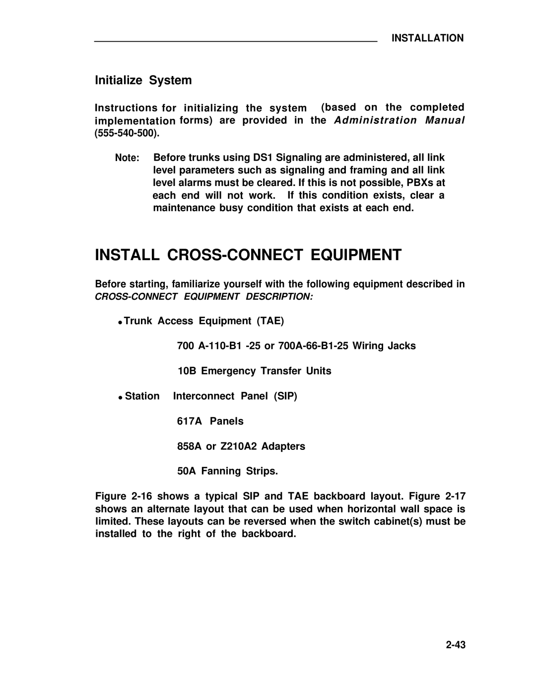 ADTRAN 25 manual Install CROSS-CONNECT Equipment, Initialize System 