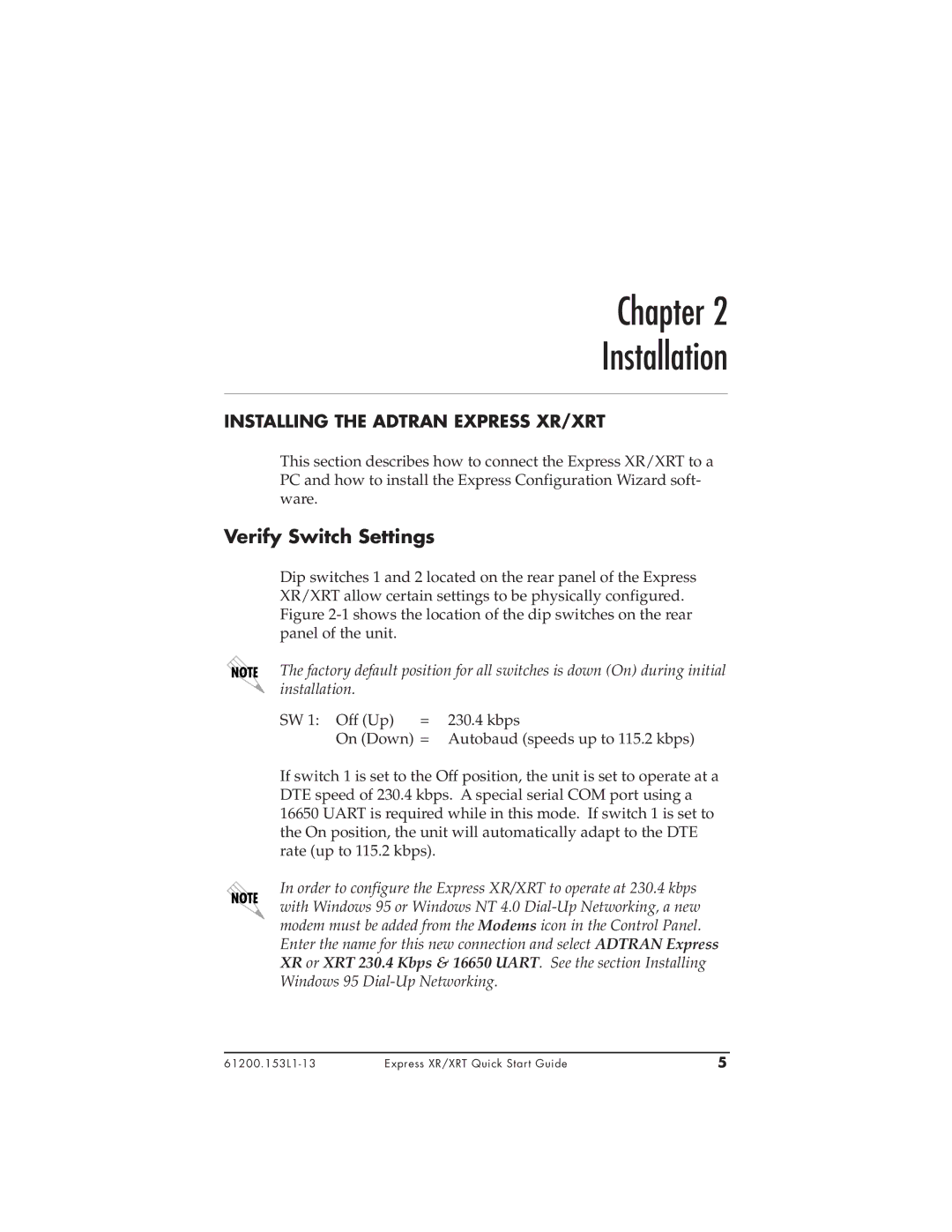 ADTRAN 3360.9VU01, 1200153L2, 1200153L1, 336048VUR-2, XRT quick start Chapter Installation, Verify Switch Settings 