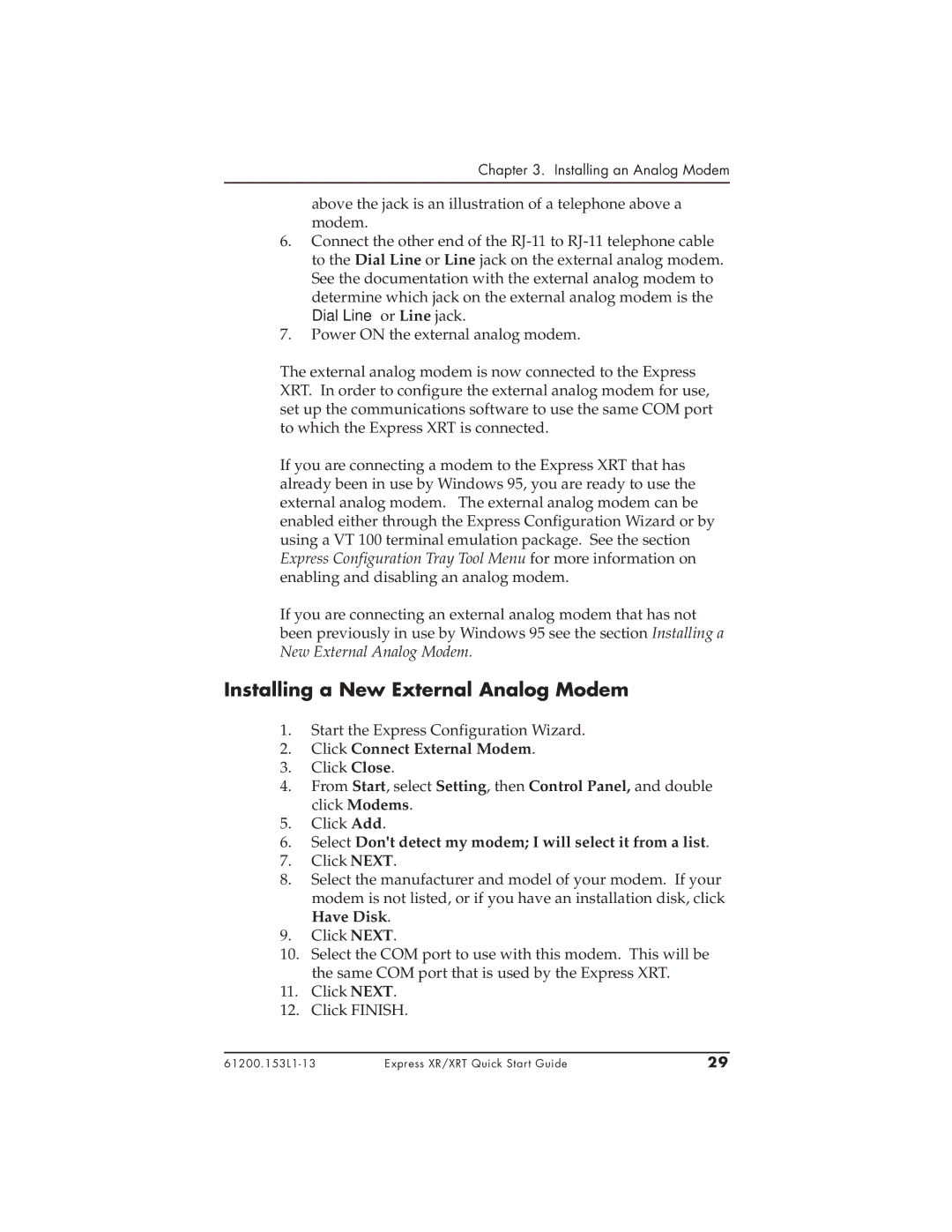 ADTRAN XR, 3360.9VU01, 1200153L2, 1200153L1, 336048VUR-2 Installing a New External Analog Modem, Click Connect External Modem 